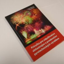 Príručka pre odpaľovačov ohňostrojov a predavačov pyrotechnických výrobkov